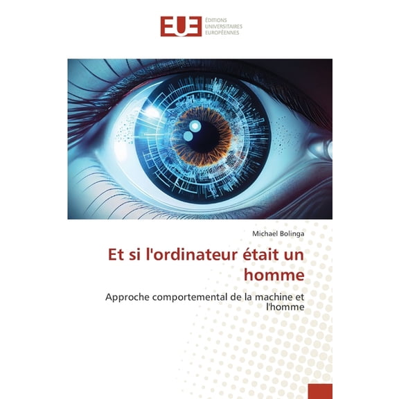 Et si l'ordinateur Ã©tait un homme, (Paperback)