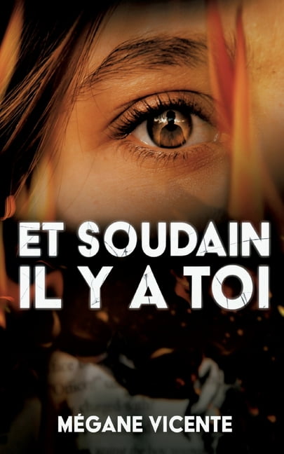 Et soudain il y a toi, (Paperback)