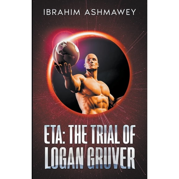 Eta: The Trial of Logan Gruver, (Paperback)
