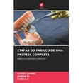 thumbnail image 1 of Etapas Do Fabrico de Uma PrÃ³tese Completa, (Paperback), 1 of 1