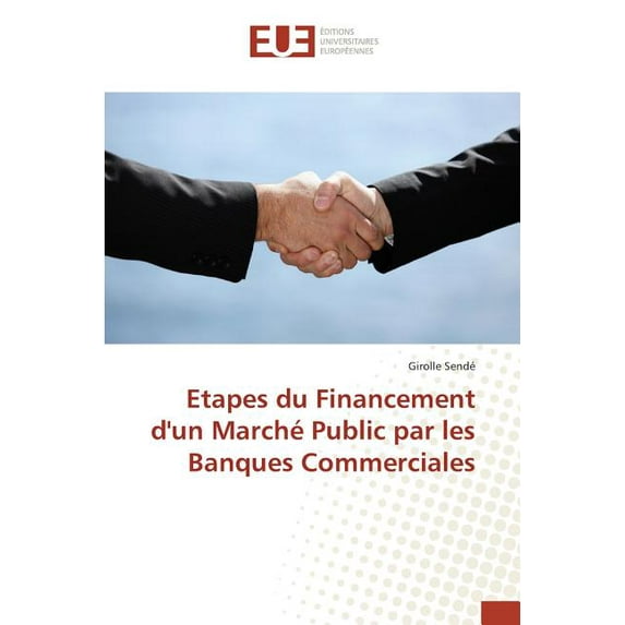 Etapes Du Financement D'Un Marche Public Par Les Banques Commerciales