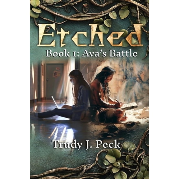 Etched Etched: Ava's Battle, Book 1, (Paperback)