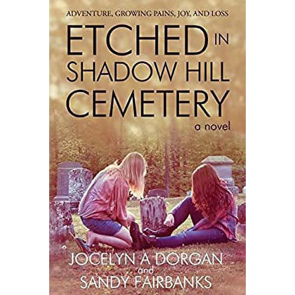 Pre-Owned Etched in Shadow Hill Cemetery (Paperback) 0997812303 9780997812305