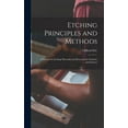 thumbnail image 1 of Etching Principles and Methods; a Manual on Etching Materials and Processes for Students and Etchers, (Hardcover), 1 of 1