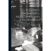Etchings, Engravings, Mezzotints and Color Prints, Paperback