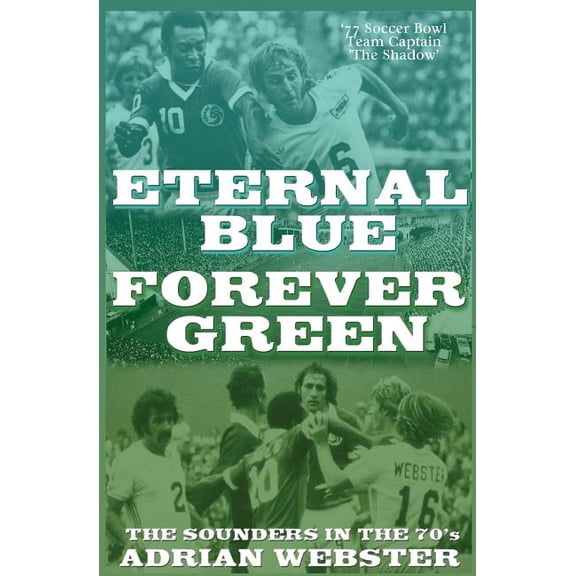 Eternal Blue - Forever Green (Paperback)