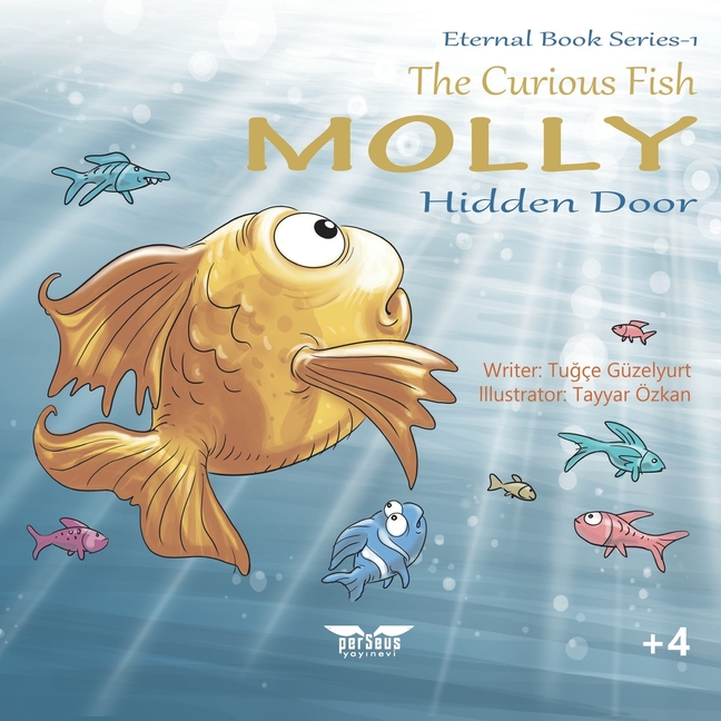 Eternal Books The Curious Fish Molly: The Hidden Door, Book 1 ...