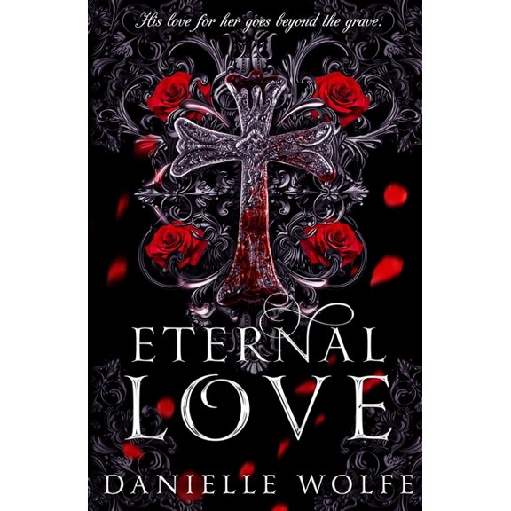 Eternal Chronicles Eternal Love: Vampire Romance, Book 1, (Paperback)