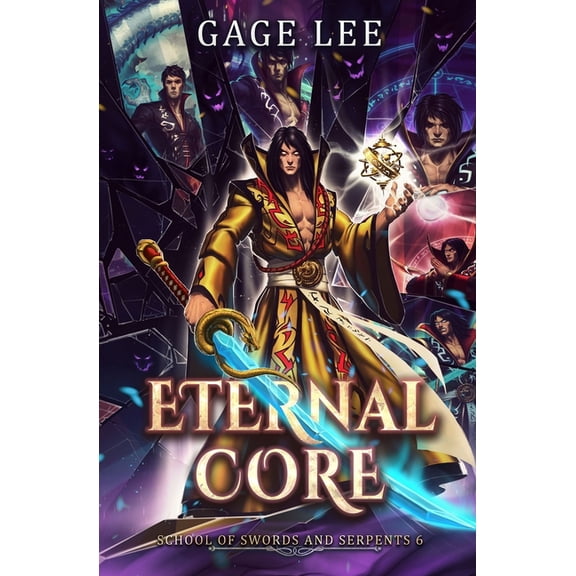 School of Swords and Serpents Eternal Core, Book 6, (Paperback)