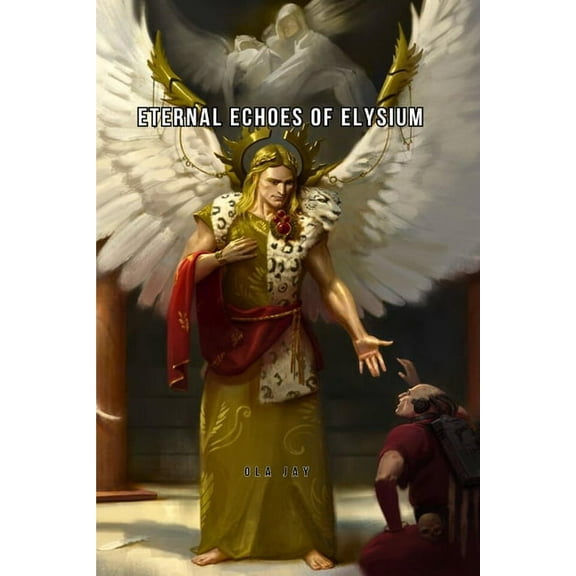 Eternal Echoes of Elysium, (Paperback)