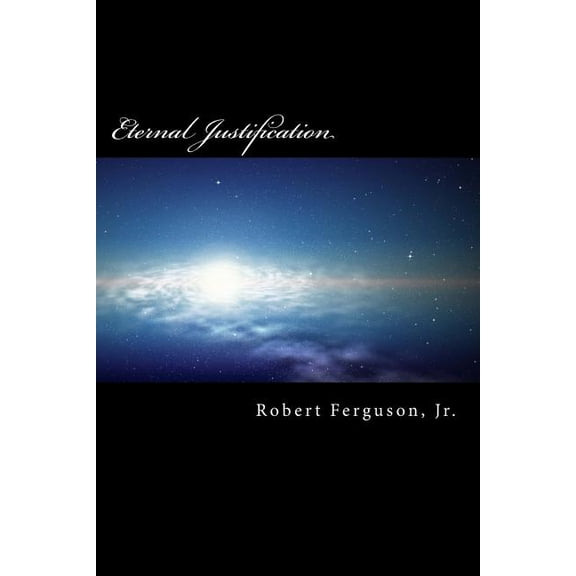 Eternal Justification (Paperback)