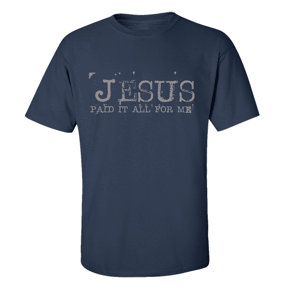 Eternal Life Jesus Paid It All For Me Typewriter Font Men's Christian Short Sleeve T-shirt-Navy-xxl