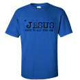 thumbnail image 1 of Eternal Life Jesus Paid It All For Me Typewriter Font Men's Christian Short Sleeve T-shirt-Royal-xxxl, 1 of 4