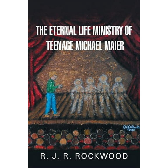 The Eternal Life Ministry of Teenage Michael Maier (Paperback)