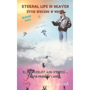 Eternal Life in Heaven Elvis Presley and Others, Paperback