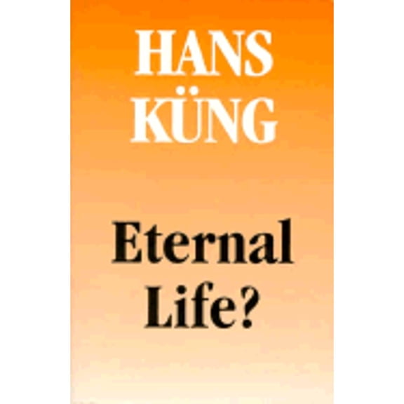 Pre-Owned Eternal Life?: Life after Death As a Medical, Philosophical, & Theological Problem (Paperback) 0824511204 9780824511203