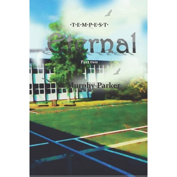 Eternal: Part Two (Tempest Saga)