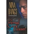 thumbnail image 1 of Pre-Owned Eternal Pleasure (Paperback) by Nina Bangs, 1 of 1