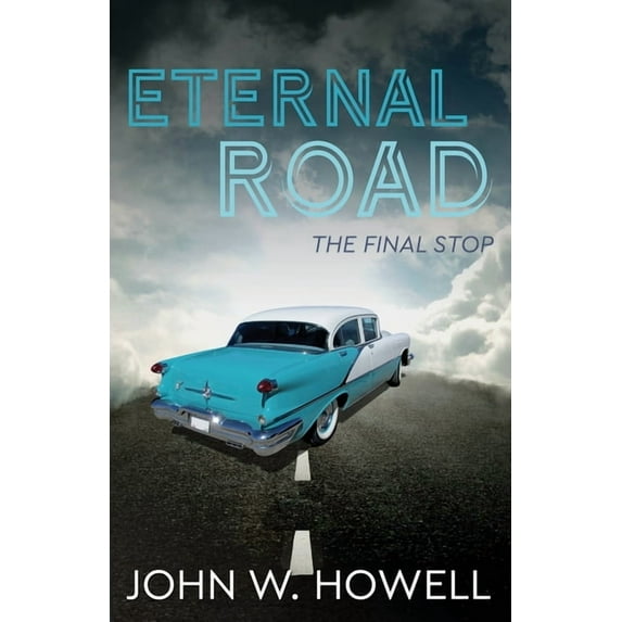 Eternal Road: The final stop (Paperback)