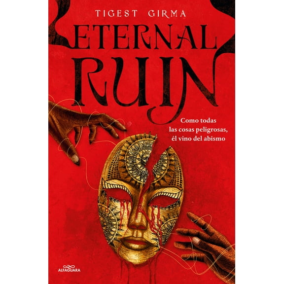 Saga Immortal Dark Eternal Ruin. Como Todas Las Cosas Peligrosas, l Vino del Abismo /Eternal Ruin, (Paperback)