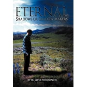 Eternal Shadows or Shadow Makers, Hardcover