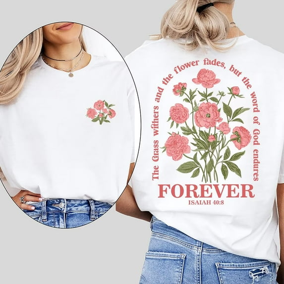 Eternal Truth Grass Withers Flower Fades Print Isaiah 40:8 Bible Verse Graphic Tees Christian Faith Based Short Sleeve Casual Loose Tops Cotton White Vacation,5XL