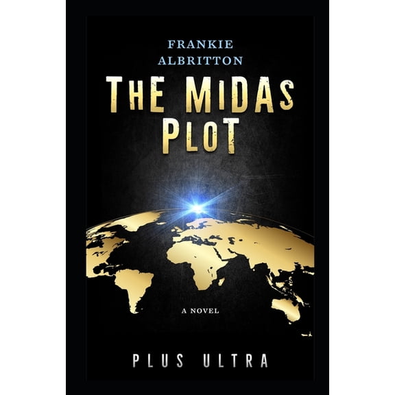 Eternal Versus Ultra The Midas Plot: Plus Ultra, Book 1, (Paperback)