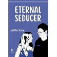 thumbnail image 1 of Eternal seducer, (Paperback), 1 of 1