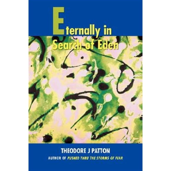 Eternally in Search of Eden