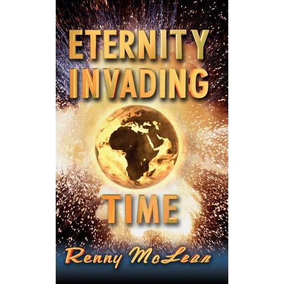 Eternity Invading Time, (Hardcover)
