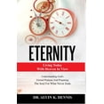 thumbnail image 1 of Eternity: Living Today With Heaven In View, (Paperback), 1 of 1