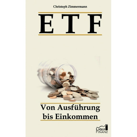 Etf: Von Ausführung bis Einkommen, (Paperback)