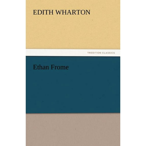 Ethan Frome (Paperback)