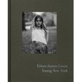 thumbnail image 1 of Ethan James Green: Young New York (Signed Edition) (Hardcover), 1 of 1