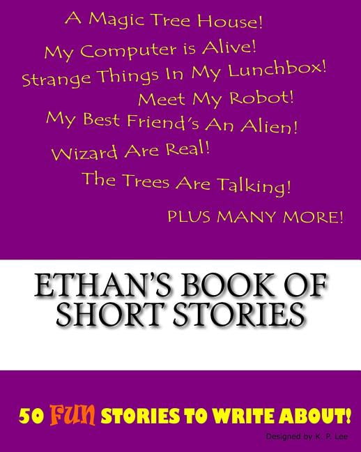 Book of Short Stories Ethan's Book Of Short Stories, (Paperback)