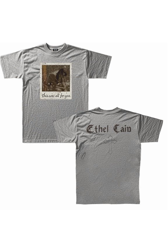 Ethel Cain This Is All For You Merch Summer Unisex Short-sleeved T-shirt Fashion Printed Casual Stylish Design Tee