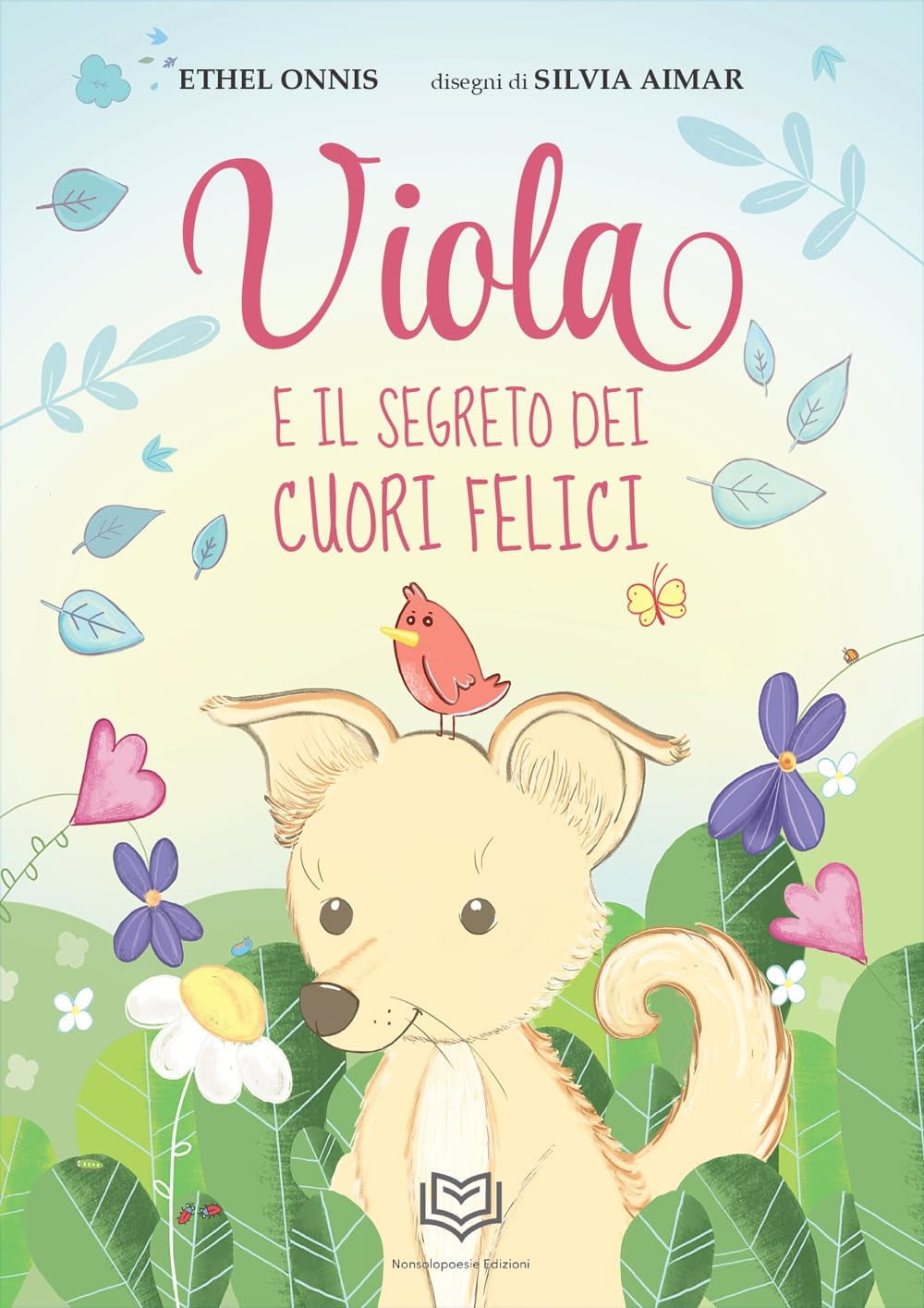 Ethel Onnis,Silvia Aimar Viola e il segreto dei cuori felici (Paperback)