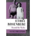 thumbnail image 1 of Ethel Rosenberg: Beyond the Myths, (Paperback), 1 of 1