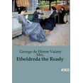 thumbnail image 1 of Etheldreda the Ready: A Tale of Family Resilience and Adaptation, (Paperback), 1 of 1