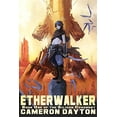thumbnail image 1 of Pre-Owned Etherwalker: Book One of the Silicon Convenant (Paperback) 0989125394 9780989125390, 1 of 1