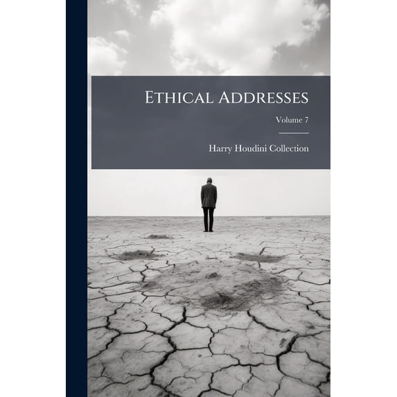 Ethical Addresses; Volume 7 (Paperback)