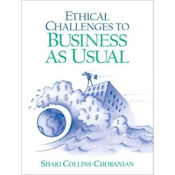 Pre-Owned Ethical Challenges to Business as Usual (Paperback) 0130487635 9780130487636