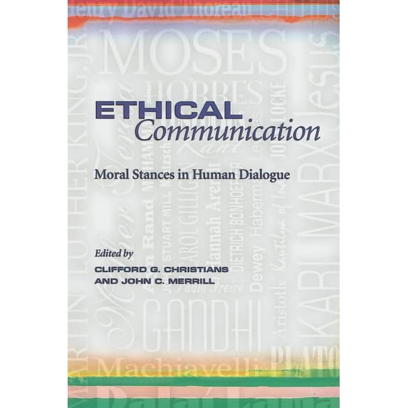 Ethical Communication : Moral Stances in Human Dialogue (Paperback)