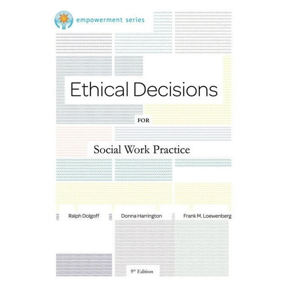 Ethics & Legal Issues Ethical Decisions for Social Work Practice: Brooks/Cole Empowerment Series, (Paperback)