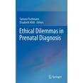 thumbnail image 1 of Ethical Dilemmas in Prenatal Diagnosis, (Hardcover), 1 of 1