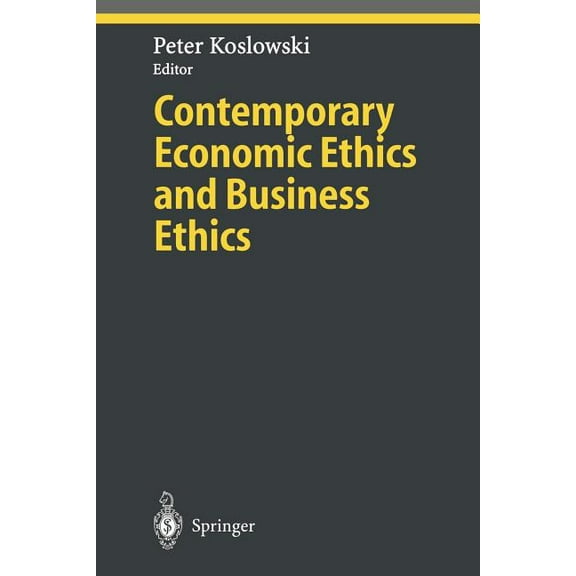 Ethical Economy Contemporary Economic Ethics and Business Ethics, (Paperback)