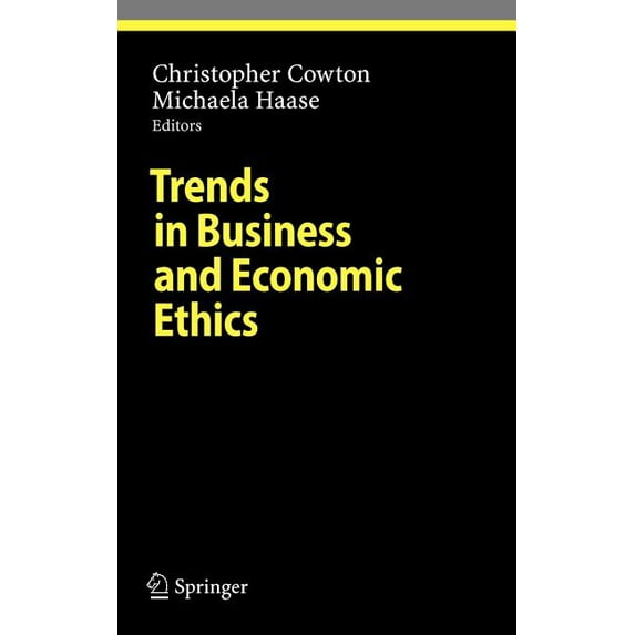 Ethical Economy Trends in Business and Economic Ethics, (Hardcover)