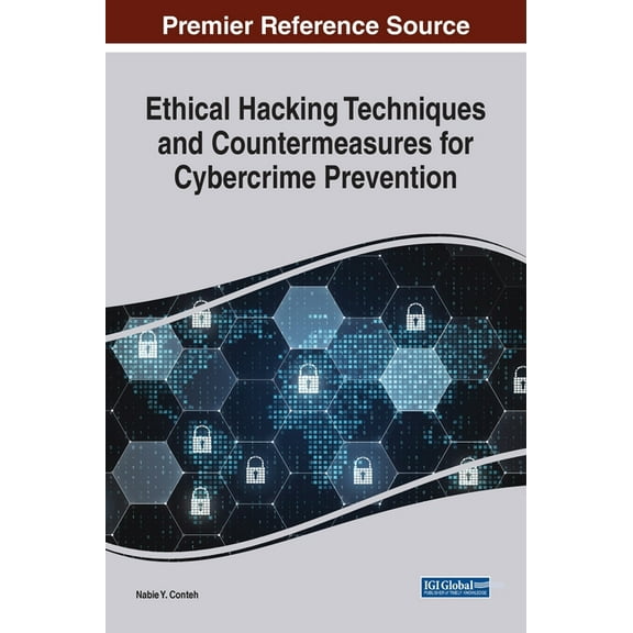 Ethical Hacking Techniques and Countermeasures for Cybercrime Prevention, (Hardcover)