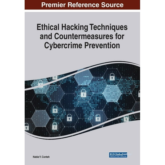 Ethical Hacking Techniques and Countermeasures for Cybercrime Prevention, (Paperback)