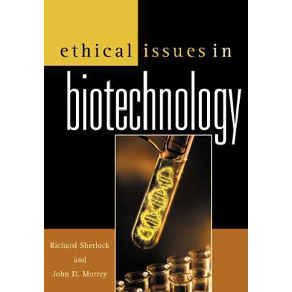 Pre-Owned Ethical Issues in Biotechnology (Paperback) 0742513777 9780742513778